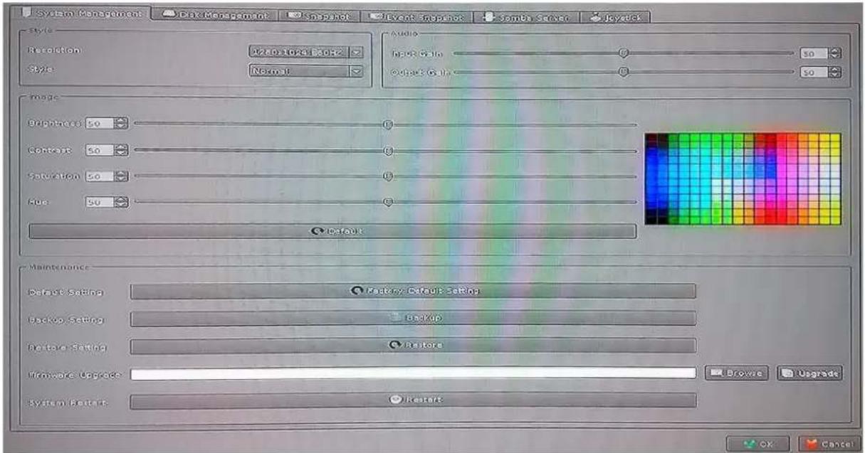 System Management Data Management Snapshot Event Snapshot Samba Strip Playback Style Resolution 2500fps (50Hz) Style Normal Audio power Main 0 Output Gain 0 50 50 Image Dimensions 50 Context 50 Saturation 50 Rsc 50 Default Maintenance Default Setting Factory Default Setting Backup Setting Backup Restore Setting Restore Upgrade System Before Restore Browse Upgrade OK Cancel