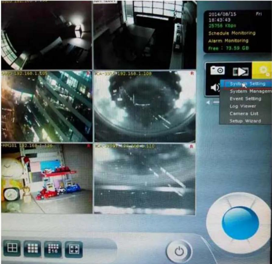 2014/08/15 Fri 16:43:43 25756 Kbps Schedule Monitoring Alarm Monitoring Free : 73.59 GB System Setting System Managem Event Setting Log Viewer Camera List Setup Wizard