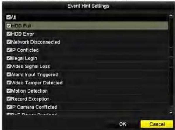 Event Hint Settings All HDD Full HDD Error Network Disconnected IP Conflicted Illegal Login Video Signal Loss Alarm Input Triggered Video Tamper Detected Motion Detection Record Exception IP Camera Conflicted OK Cancel