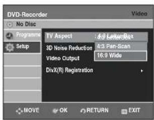 DVD-Recorder Video No Disc Programme Setup TV Aspect 4:3 LetterBox 3D Noise Reduction 4:3 Pan-Scan Video Output 16.9 Wide DivX(R) Registration MOVE OK RETURN EXIT