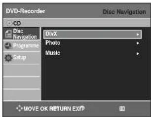 DVD-Recorder CD Disc Navigation Programme Setup DivX Photo Music MOVE OK RETURN EXP