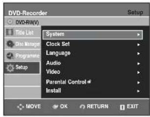 DVD-Recorder Setup DVD-RWV Title List Disc Manager Programme Setup System Clock Set Language Audio Video Parental Control # Install MOVE OK RETURN EXIT