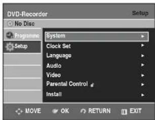 DVD-Recorder No Disc Programme Setup System Clock Set Language Audio Video Parental Control # Install MOVE OK RETURN EXIT