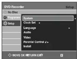 DVD-Recorder No Disc Programme Setup System Clock Set Language Audio Video Parental Control # Install MOVE OK RETURN EXIT