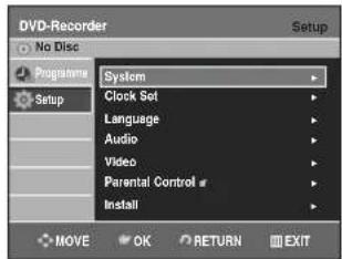 DVD-Recorder No Disc Programme Setup System Clock Set Language Audio Video Parental Control # Install MOVE OK RETURN EXIT