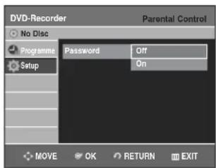 DVD-Recorder No Disc Programme Setup Password Off On MOVE OK RETURN EXIT