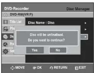 SAMSUNG DVD-R131 - Stiskem tlačítek ▲▼ zvolte Disc Unfinalise, pak stiskněte tlačítko OK nebo ▶. - 2