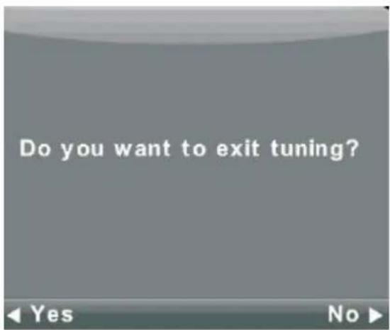 Do you want to exit tuning?