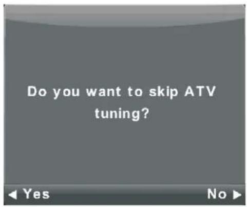 Do you want to skip ATV tuning?