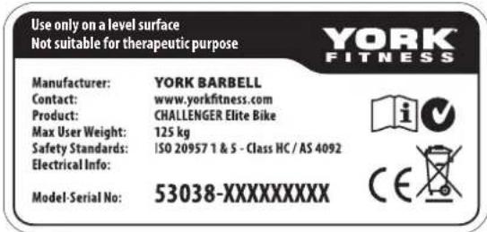 Use only on a level surface Not suitable for therapeutic purpose YORK FITNESS Manufacturer: YORK BARBELL Contact: www.yorkfitness.com Product: CHALLENGER Elite Bike Max User Weight: 125 kg Safety Standards: ISO 20957 1 & 5 - Class HC / AS 4092 Electrical Info: Model-Serial No: 53038-XXXXXXXXX