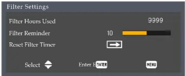 Filter Settings Filter Hours Used 9999 Filter Reminder 10 Reset Filter Timer Select Enter ENTER MENU