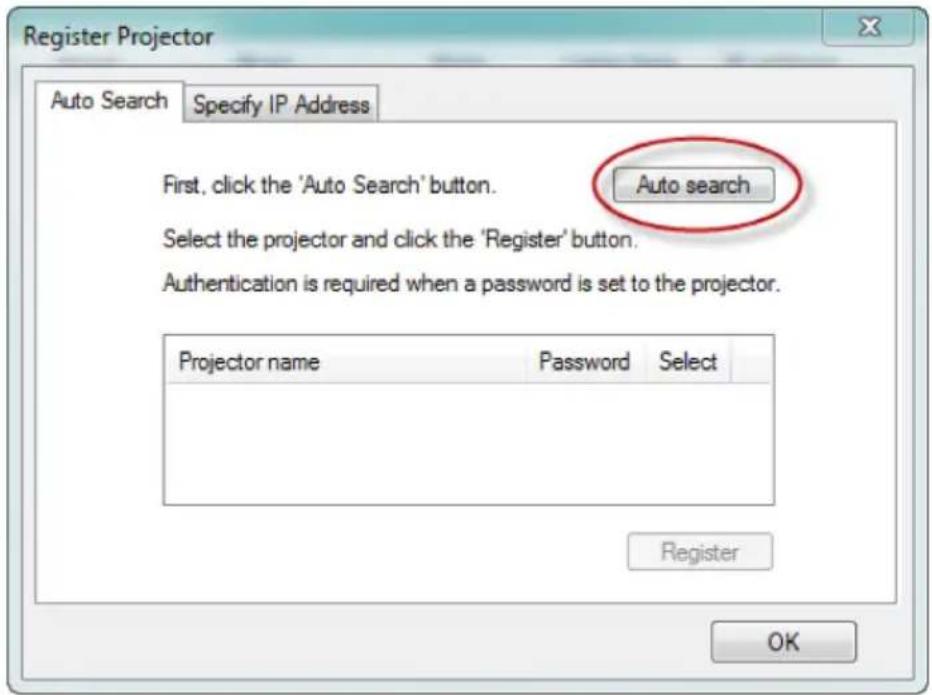 Register Projector Auto Search Specify IP Address First, click the 'Auto Search' button. Auto search Select the projector and click the 'Register' button. Authentication is required when a password is set to the projector. Projector name Password Select Register OK