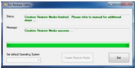 Elo Restore Utility Status: Creation Restore Media finished. Please refer to manual for additional steps ... Message: Creation Restore Media success ... Set default Operating System Create Restore Media Exit