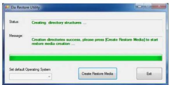Elo Restore Utility Status: Creating directory structures ... Message: Creation directories success, please press [Create Restore Media] to start restore media creation ... Set default Operating System Create Restore Media Exit