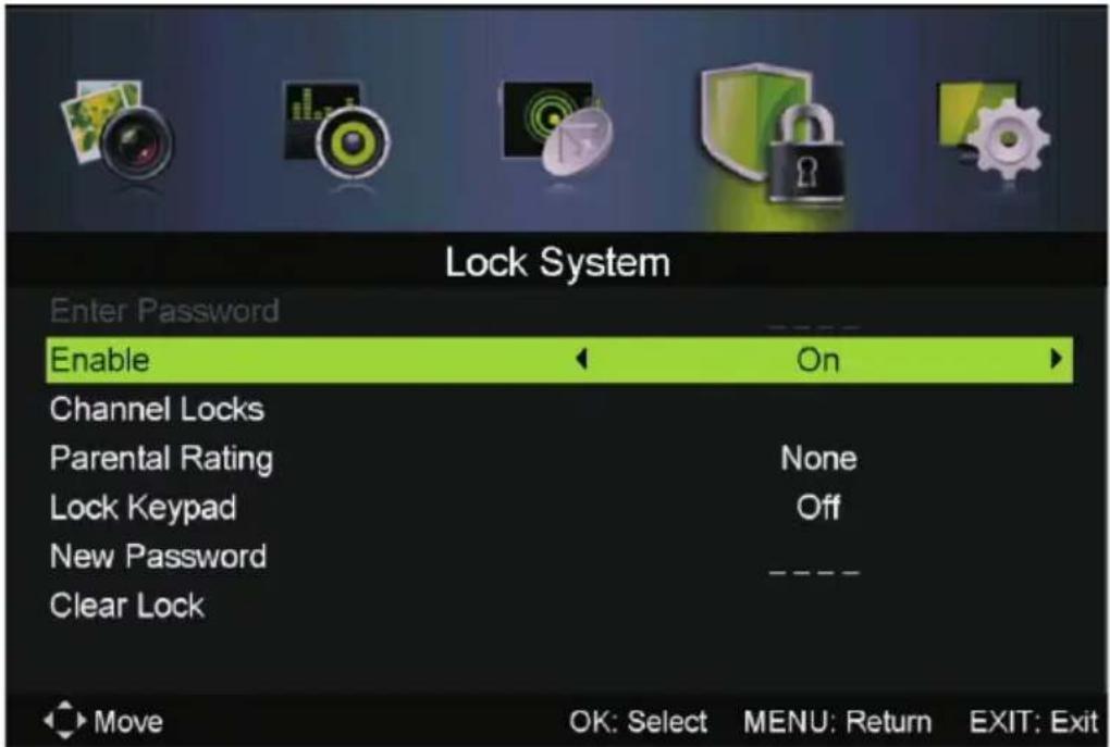 Lock System Enter Password Enable On Channel Locks Parental Rating None Lock Keypad Off New Password Clear Lock Move OK: Select MENU: Return EXIT: Exit