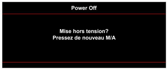 Power Off Mise hors tension? Pressez de nouveau M/A