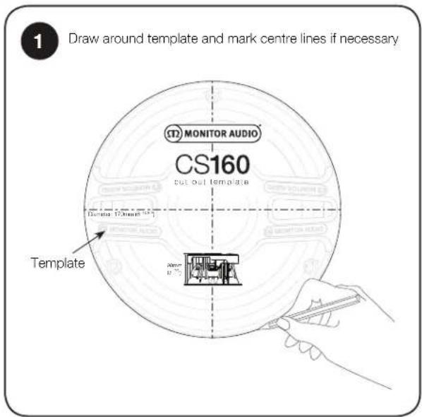 1 Draw around template and mark centre lines if necessary (12) MONITOR AUDIO CS160 Cut out template Template [Design: 17/18/19] Monitor Audio Monitor Audio Monitor Audio
