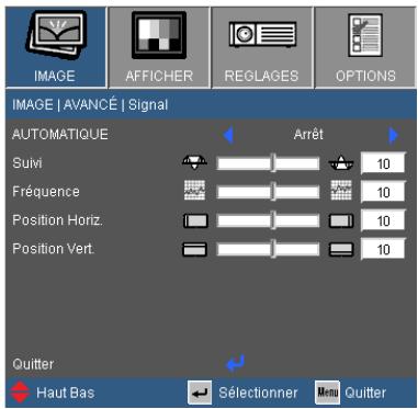 IMAGE | AVANCÉ | Signal AUTOMATIQUE Arrêt Suivi 10 Fréquence 10 Position Horiz. 10 Position Vert. 10 Quitter Haut Bas Sélectionner Quitter