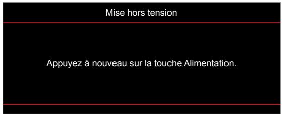 Mise hors tension Appuyez à nouveau sur la touche Alimentation.