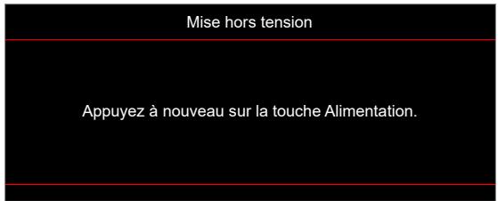 Mise hors tension Appuyez à nouveau sur la touche Alimentation.