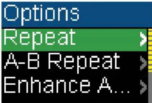 Options Repeat > A-B Repeat > Enhance A... >
