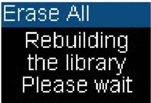 Erase All Rebuilding the library Please wait