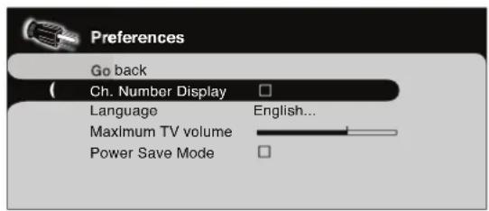 Preferences Go back Ch. Number Display Language English... Maximum TV volume Power Save Mode