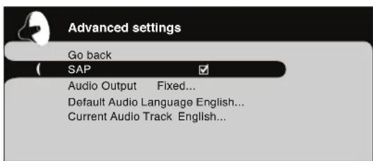 Advanced settings Go back SAP Audio Output Fixed... Default Audio Language English... Current Audio Track English...