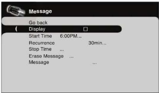 Message Go back Display Start Time 6:00PM... Recurrence 30min... Stop Time ... Erase Message ... Message ...