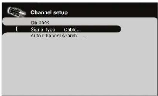 Channel setup Go back Signal type Cable... Auto Channel search ...