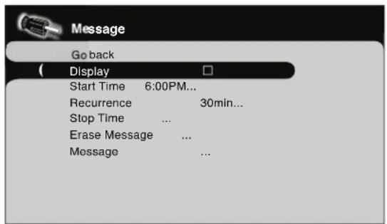 Message Go back Display Start Time 6:00PM... Recurrence 30min... Stop Time ... Erase Message ... Message ...