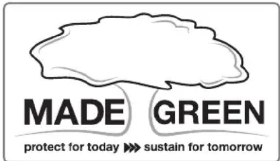 MADE GREEN protect for today >> sustain for tomorrow
