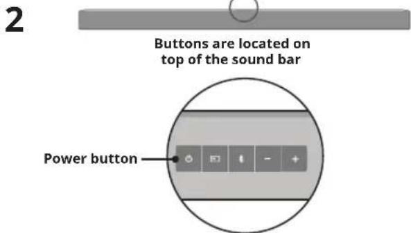 2 Buttons are located on top of the sound bar Power button