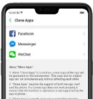 Clone Apps Facebook Messenger WeChat About "Clone Apps" 1. When "Clone Apps" is used on, clone apps of the apps will be generated and generated. 2. The apps are using the original apps that simultaneously without affecting each other. 3. "Clone Apps" provides the support of both things and the phone. If a clone app has been delivered, it helps me to ensure that the clone app's operation is not expected by the app or phone. 4. "Clone Apps" currently close out from data transfer.