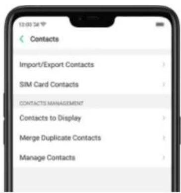 12:00:56 Contacts Import/Export Contacts SIM Card Contacts CONTACTS MANAGEMENT Contacts to Display Merge Duplicate Contacts Manage Contacts