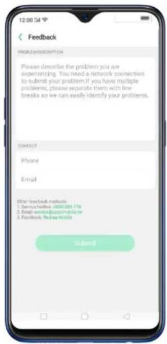 12:00:54 Feedback Please describe the problem you are experiencing. You need a network connection to submit your problem. If you have multiple problems, please separate them with line breaks so we can easily identify your problems. CONTACT Phone Email Other feedback methods 1. Sensor helmet: 000-883-776 2. Email sent@supportmobile.com 3. Feedback: Refina Mobile Send