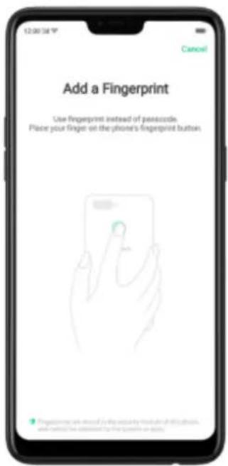 12:00 PM Cancel Add a Fingerprint Use fingerprint instead of passcode. Place your finger on the phone's fingerprint button.