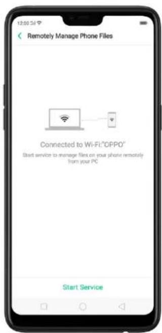 12:00:54 Remotely Manage Phone Files Connected to Wi-Fi:"OPPO" Start service to manage files on your phone remotely from your PC Start Service