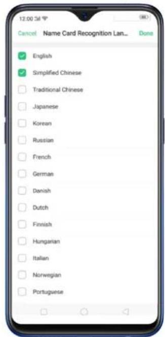 12:00:34 Cancel Name Card Recognition Lan... Done English Simplified Chinese Traditional Chinese Japanese Korean Russian French German Danish Dutch Finnish Hungarian Italian Norwegian Portuguese