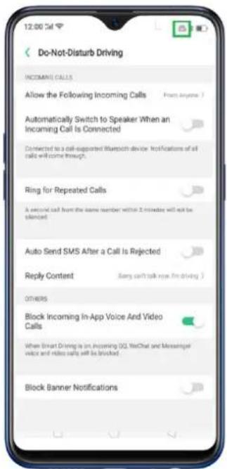12:00 Call Do-Not-Disturb Driving INCOMING CALLS Allow the Following Incoming Calls From anyone ? Automatically Switch to Speaker When an Incoming Call Is Connected Connected to a call-supported Bluetooth device. Notifications of all calls will come through? Ring for Repeated Calls A second call from the same number within 3 minutes will not be silenced. Auto Send SMS After a Call Is Rejected Reply Content Sorry can't talk now. I'm driving OTHERS Block Incoming In-App Voice And Video Calls When Smart Driving is on, upcoming QQ, NoChat and Messagingal voice and video calls will be blocked. Block Banner Notifications