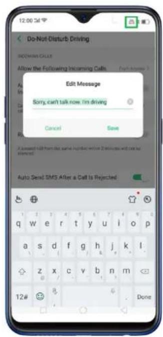 12:00 Do-Not-Disturb Driving INDICING CALLS Allow the Following Incoming Calls. Send Home 3 Edit Message Sorry, can't talk now. I'm driving Cancel Save A message call from the same location until 2 minutes will be added Auto Send SMS After a Call is Rejected 12# Done