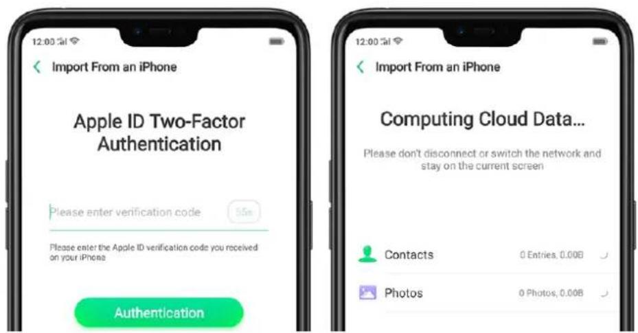 Import From an iPhone Apple ID Two-Factor Authentication Please enter verification code 55s Please enter the Apple ID verification code you received on your iPhone Authentication Import From an iPhone Computing Cloud Data... Please don't disconnect or switch the network and stay on the current screen Contacts 0 Entries, 0.00B Photos 0 Photos, 0.00B