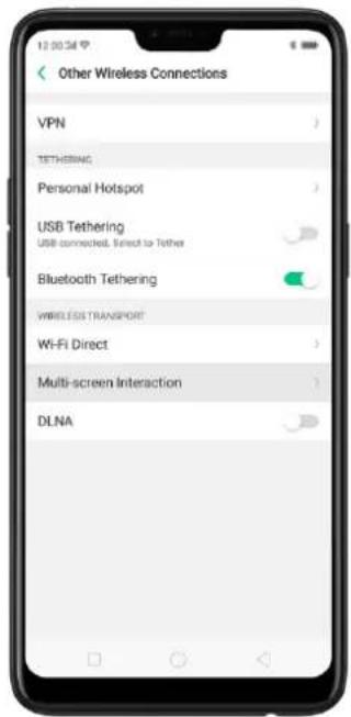 12:00:34 Other Wireless Connections VPN TETHESING Personal Hotspot USB Tethering USB-connected, Select to Tether Bluetooth Tethering WIRELESS TRANSPORT Wi-Fi Direct Multi-screen Interaction DLNA