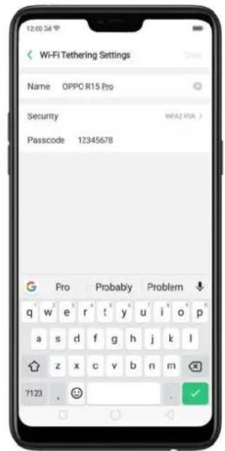 12:00:34 Wi-Fi Tethering Settings Name OPPO R15 Pro Security Passcode 12345678 G Pro Probably Problem ↓ q w e r t y u i o p a s d f g h j k l z x c v b n m ?123 . 😊 . ✓