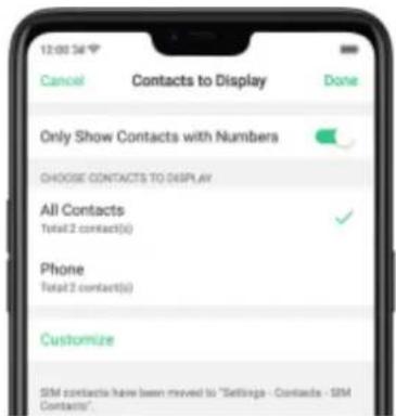 12:00:36 Cancel Contacts to Display Done Only Show Contacts with Numbers CHOOSE CONTACTS TO DISPLAY All Contacts Total 2 contact(s) Phone Total 2 contact(s) Customize SIM contacts have been moved to "Settings - Contacts - SIM Contacts".