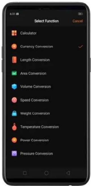 6:31 Select Function Cancel Calculator Currency Conversion Length Conversion Area Conversion Volume Conversion Speed Conversion Weight Conversion Temperature Conversion Power Conversion Pressure Conversion