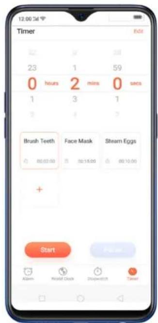 12:00 5d Timer Edit 23 23 23 0 hours 1 7 8 7 Hours 2 mins 3 mins 1 3 1 59 0 secs 1 1 Brush Teeth Face Mask Steam Eggs 80.00.00 80.15.00 80.10.00 + Start Beginn World Clock Stopwatch Timer