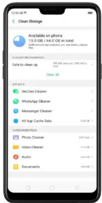 12:00 AM Clean Storage Available on phone 15.0 GB / 64.0 GB in total Sufficient storage available, you can before a before clean CLEANUP RECOMMENDED Safe to clean up 500 MB (selected / 500 MB in total) Clear all APP DATA WeChat Cleaner > WhatsApp Cleaner > Messenger Cleaner > All App Cache Data 8.26 GB > CATEGORIES FILES Photo Cleaner 2247 pcs > Video Cleaner 718 GB > Audio 6.63 GB > Documents 250 MB >