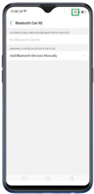 Bluetooth Car Kit AUTOMATICALLY REDUCOIZED BLUETOOTH CAR KITS No Bluetooth Car Kit MANUALLY ADDED BLUETOOTH DEVICES Add Bluetooth Devices Manually