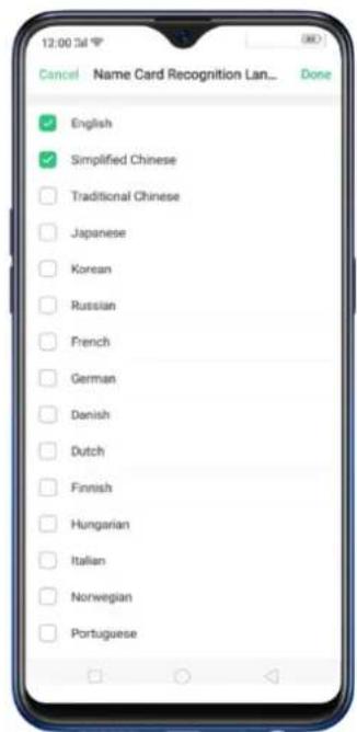 12:00 3d Cancel Name Card Recognition Lan... Done English Simplified Chinese Traditional Chinese Japanese Korean Russian French German Danish Dutch Finnish Hungarian Italian Norwegian Portuguese
